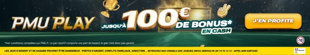 bonus de bienvenue PMU Play : 100 euros de bonus cash pour ton premier pari sportif