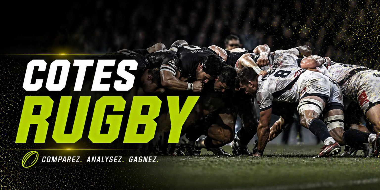 Parie sur le rugby avec les meilleures cotes : ton premier pari remboursé jusqu'à 100 euros si perdant - le bon parieur